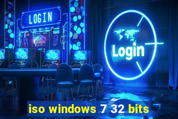 iso windows 7 32 bits